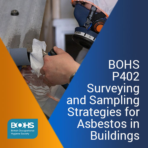 BOHS P402 Surveying Sampling-Strategies Asbestos Buildings Course training course