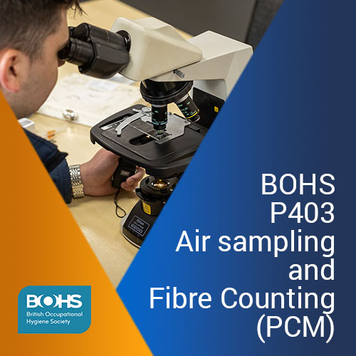 BOHS P403 Air sampling and Fibre Counting (PCM) training course