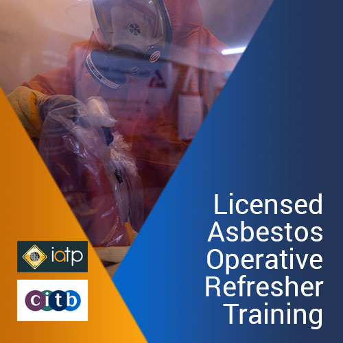 Licensed Asbestos Operative Refresher Training Course